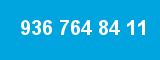 936 764 84 11